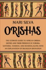Orishas: The Ultimate Guide to African Orisha Deities and Their Presence in Yoru... - Image 2