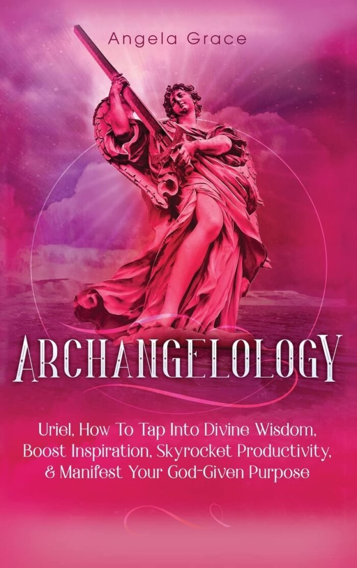 Archangelology: Uriel, How To Tap Into Divine Wisdom, Boost Inspiration, Skyrock... - Image 2