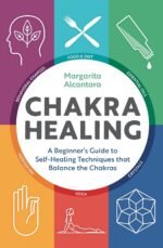 Chakra Healing: A Beginner's Guide to Self-Healing Techniques that Balance the C... - Image 2