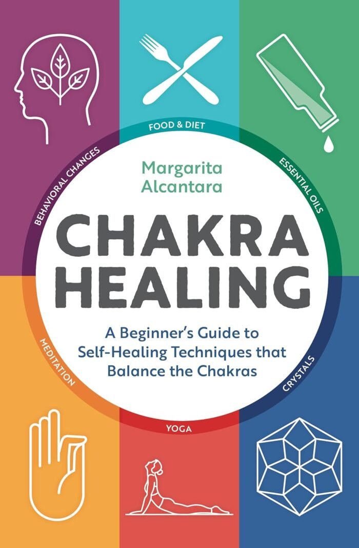 Chakra Healing: A Beginner's Guide to Self-Healing Techniques that Balance the C... - Image 2