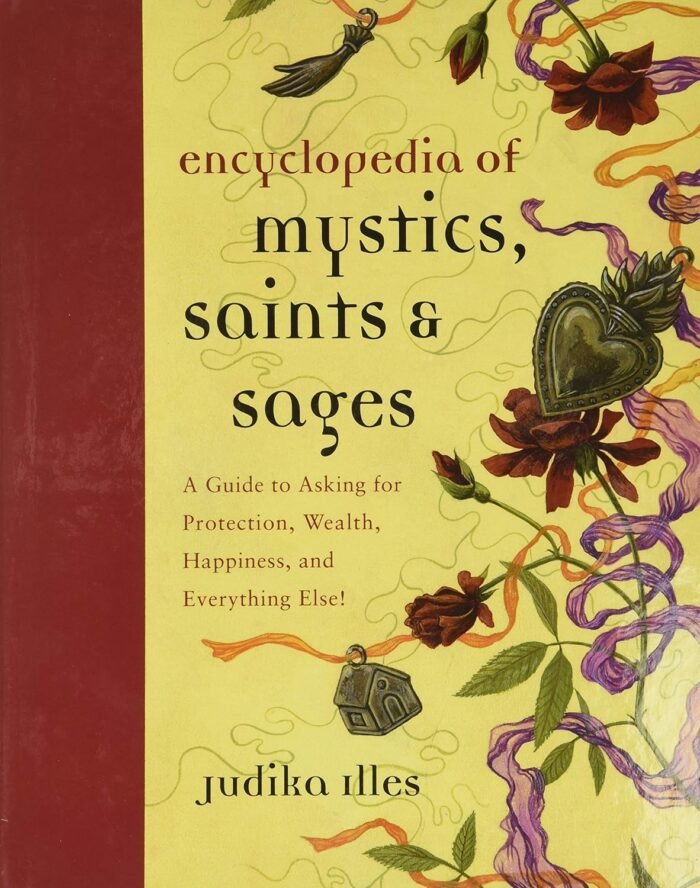 Encyclopedia of Mystics, Saints & Sages: A Guide to Asking for Protection, Wealt... - Image 2