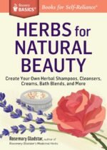 Herbs for Natural Beauty: Create Your Own Herbal Shampoos, Cleansers, Creams, Ba... - Image 2