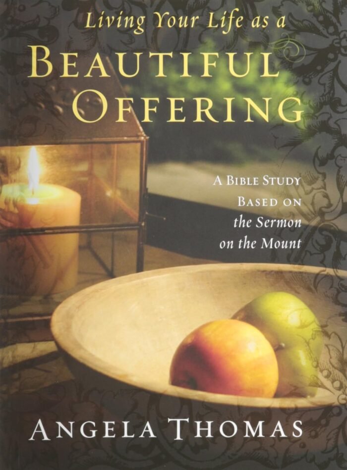 Living Your Life As a Beautiful Offering: A Bible Study Based On the Sermon on t... - Image 2