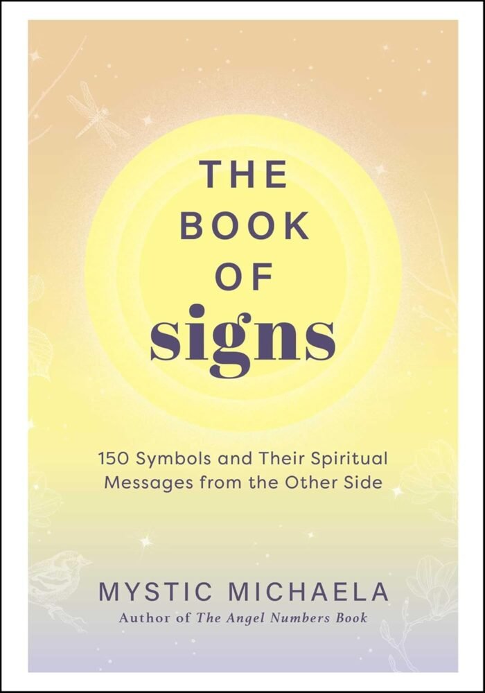 The Book of Signs: 150 Symbols and Their Spiritual Messages from the Other Side - Image 2