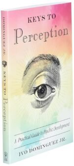 Keys to Perception: A Practical Guide to Psychic Development - Image 4