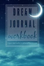 Dream Journal Workbook: A Beginner's Guided Dream Diary for Lucid Dreaming and D... - Image 2