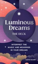 Luminous Dreams: The Deck: Interpret the Magic and Meanings in Your Dreams - Image 2