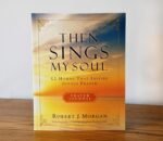 Then Sings My Soul Prayer Journal: 52 Hymns that Inspire Joyous Prayer - Image 4