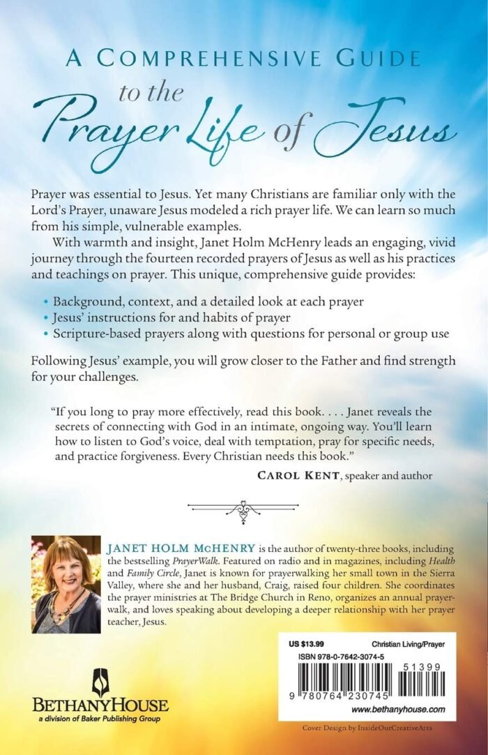 The Complete Guide to the Prayers of Jesus: What Jesus Prayed and How It Can Cha... - Image 3