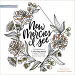 New Mercies I See: An Inspirational Coloring Book to Reduce Anxiety and Grow You... - Image 2