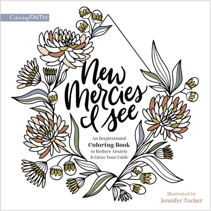 New Mercies I See: An Inspirational Coloring Book to Reduce Anxiety and Grow You... - Image 2