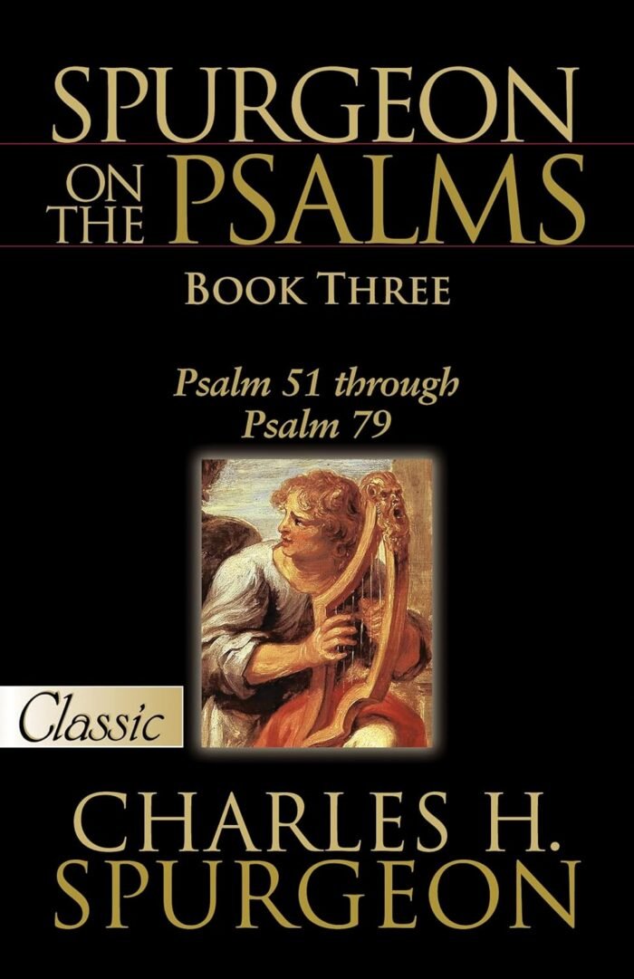 SPURGEON ON THE PSALMS: BOOK THREE: Psalm 51 Through Psalm 79 (Pure Gold Classic... - Image 2