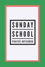 Sunday School Prayer Journal: 6 by 9 Journal for Sunday school leadership to kee... - Image 2