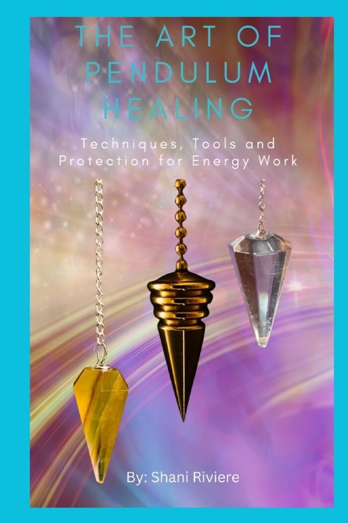 The Art of Pendulum Healing: Techniques, Tools and Protection for Energy Work (T... - Image 2