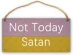Rustic Faith Humor Sign - 6x12 in Not Today Satan Board Hanging Door Plaque Fron... - Image 2