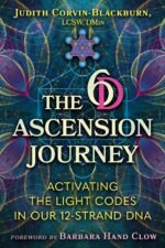 The 6D Ascension Journey: Activating the Light Codes in Our 12-Strand DNA - Image 2