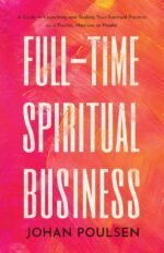 Full-Time Spiritual Business: A Guide to Launching and Scaling Your Spiritual Pr... - Image 2