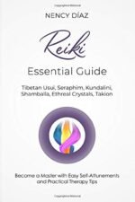 REIKI ESSENTIAL GUIDE: TIBETAN USUI, SERAPHIM, KUNDALINI, SHAMBALLA, ETHEREAL CR... - Image 2