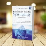 Emotionally Healthy Spirituality: It's Impossible to Be Spiritually Mature, Whil... - Image 4